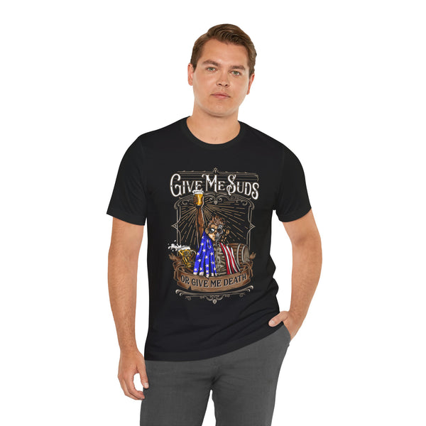 Give Me Suds or Give Me Death - Unisex Jersey Short Sleeve Tee